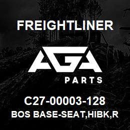 C27-00003-128 Freightliner BOS BASE-SEAT,HIBK,R | AGA Parts