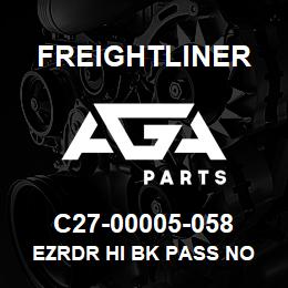 C27-00005-058 Freightliner EZRDR HI BK PASS NO | AGA Parts