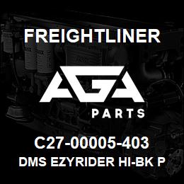 C27-00005-403 Freightliner DMS EZYRIDER HI-BK P | AGA Parts