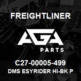 C27-00005-499 Freightliner DMS ESYRIDER HI-BK P | AGA Parts