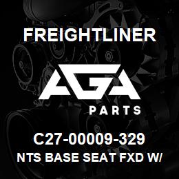 C27-00009-329 Freightliner NTS BASE SEAT FXD W/ | AGA Parts