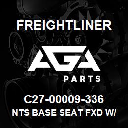 C27-00009-336 Freightliner NTS BASE SEAT FXD W/ | AGA Parts