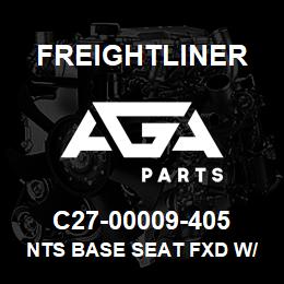 C27-00009-405 Freightliner NTS BASE SEAT FXD W/ | AGA Parts