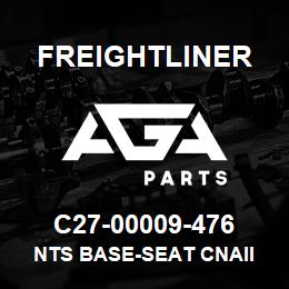 C27-00009-476 Freightliner NTS BASE-SEAT CNAII | AGA Parts