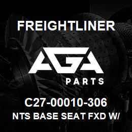 C27-00010-306 Freightliner NTS BASE SEAT FXD W/ | AGA Parts