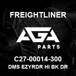 C27-00014-300 Freightliner DMS EZYRDR HI BK DR | AGA Parts