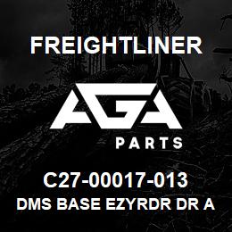 C27-00017-013 Freightliner DMS BASE EZYRDR DR A | AGA Parts