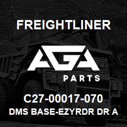 C27-00017-070 Freightliner DMS BASE-EZYRDR DR A | AGA Parts