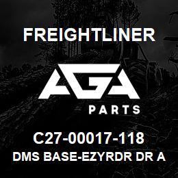 C27-00017-118 Freightliner DMS BASE-EZYRDR DR A | AGA Parts