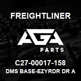 C27-00017-158 Freightliner DMS BASE-EZYRDR DR A | AGA Parts