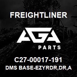 C27-00017-191 Freightliner DMS BASE-EZYRDR,DR,A | AGA Parts