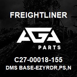 C27-00018-155 Freightliner DMS BASE-EZYRDR,PS,N | AGA Parts