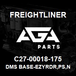 C27-00018-175 Freightliner DMS BASE-EZYRDR,PS,N | AGA Parts