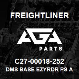 C27-00018-252 Freightliner DMS BASE EZYRDR PS A | AGA Parts