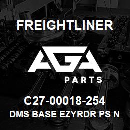 C27-00018-254 Freightliner DMS BASE EZYRDR PS N | AGA Parts