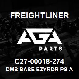 C27-00018-274 Freightliner DMS BASE EZYRDR PS A | AGA Parts