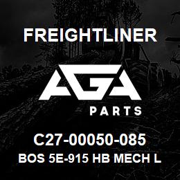 C27-00050-085 Freightliner BOS 5E-915 HB MECH L | AGA Parts