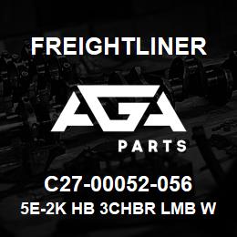 C27-00052-056 Freightliner 5E-2K HB 3CHBR LMB W | AGA Parts