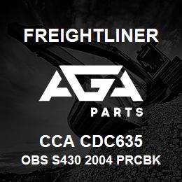 CCA CDC635 Freightliner OBS S430 2004 PRCBK | AGA Parts