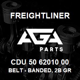 CDU 50 62010 00 Freightliner BELT - BANDED, 2B GROOV | AGA Parts