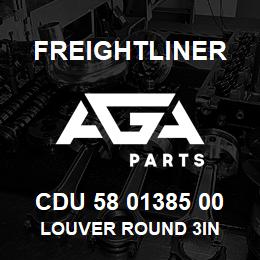 CDU 58 01385 00 Freightliner LOUVER ROUND 3IN | AGA Parts