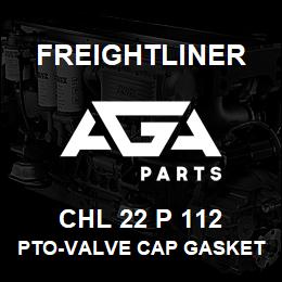 CHL 22 P 112 Freightliner PTO-VALVE CAP GASKET | AGA Parts