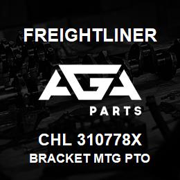 CHL 310778X Freightliner BRACKET MTG PTO | AGA Parts