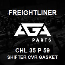 CHL 35 P 59 Freightliner SHIFTER CVR GASKET | AGA Parts