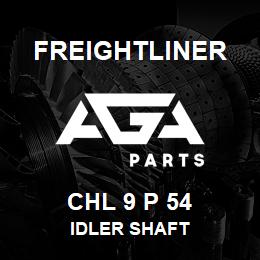 CHL 9 P 54 Freightliner IDLER SHAFT | AGA Parts