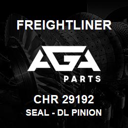 CHR 29192 Freightliner SEAL - DL PINION | AGA Parts