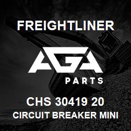 CHS 30419 20 Freightliner CIRCUIT BREAKER MINI 12V TYPE 2 20 AMPS | AGA Parts