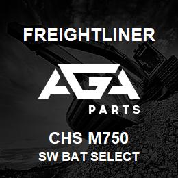 CHS M750 Freightliner SW BAT SELECT | AGA Parts