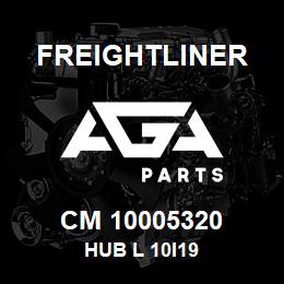 CM 10005320 Freightliner HUB L 10I19 | AGA Parts