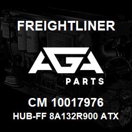 CM 10017976 Freightliner HUB-FF 8A132R900 ATX297A450R | AGA Parts