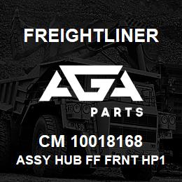 CM 10018168 Freightliner ASSY HUB FF FRNT HP10 | AGA Parts