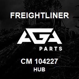 CM 104227 Freightliner HUB | AGA Parts