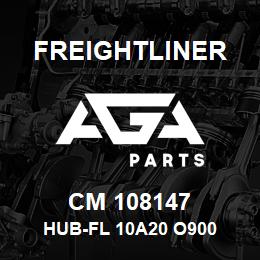 CM 108147 Freightliner HUB-FL 10A20 O900 | AGA Parts