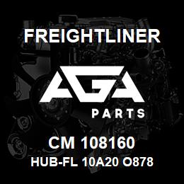 CM 108160 Freightliner HUB-FL 10A20 O878 | AGA Parts