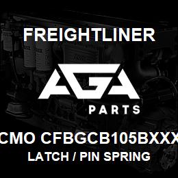 CMO CFBGCB105BXXX Freightliner LATCH / PIN SPRING | AGA Parts