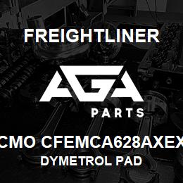 CMO CFEMCA628AXEX Freightliner DYMETROL PAD | AGA Parts