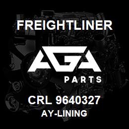 CRL 9640327 Freightliner AY-LINING | AGA Parts