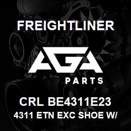 CRL BE4311E23 Freightliner 4311 ETN EXC SHOE W/ | AGA Parts