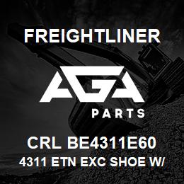 CRL BE4311E60 Freightliner 4311 ETN EXC SHOE W/ | AGA Parts