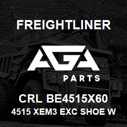 CRL BE4515X60 Freightliner 4515 XEM3 EXC SHOE W | AGA Parts