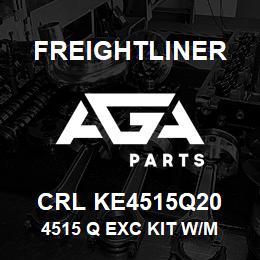 CRL KE4515Q20 Freightliner 4515 Q EXC KIT W/M | AGA Parts