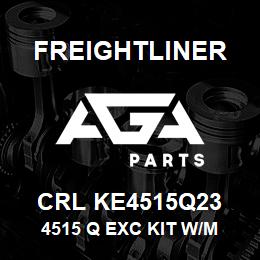 CRL KE4515Q23 Freightliner 4515 Q EXC KIT W/M | AGA Parts