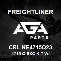 CRL KE4715Q23 Freightliner 4715 Q EXC KIT W/ | AGA Parts