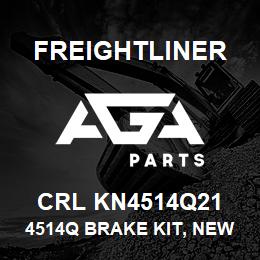 CRL KN4514Q21 Freightliner 4514Q BRAKE KIT, NEW, WITH MB21 LINING | AGA Parts