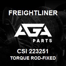 CSI 223251 Freightliner TORQUE ROD-FIXED | AGA Parts