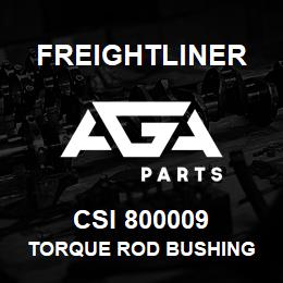 CSI 800009 Freightliner TORQUE ROD BUSHING | AGA Parts